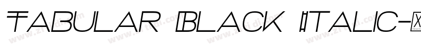 Tabular Black Italic字体转换 Tabular Black Italic字体转换